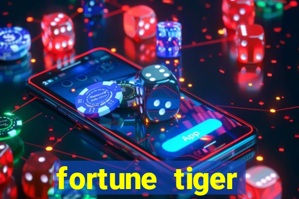 fortune tiger aposta 1 real